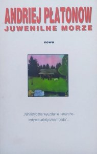 Andriej Płatonow • Juwenilne morze