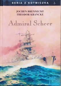 Jochen Brennecke, Theodor Krancke • Admiral Scheer