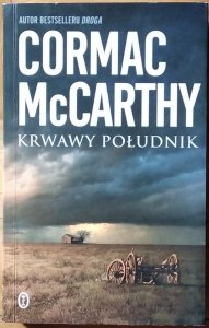 Cormac McCarthy • Krwawy południk 