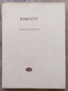 Artur Rimbaud • Poezje wybrane [Biblioteka Poetów]