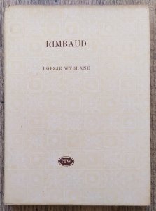 Artur Rimbaud • Poezje wybrane [Biblioteka Poetów] 