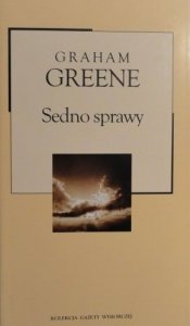 Graham Greene • Sedno sprawy 