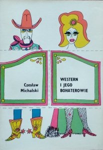 Czesław Michalski • Western i jego bohaterowie