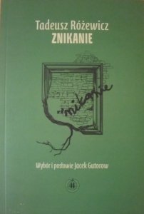 Tadeusz Różewicz • Znikanie