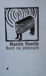 Marcin Pawlik • Bunt na jeziorach