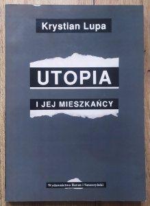 Krystian Lupa • Utopia i jej mieszkańcy