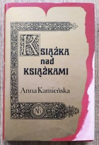 Anna Kamieńska • Książka nad książkami 