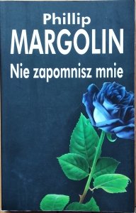 Philip Margolin • Nie zapomnisz mnie
