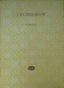 Wielemir Chlebnikow • Poezje [Biblioteka Poetów]