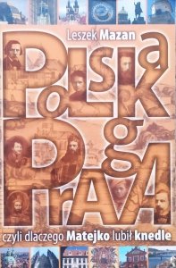 Leszek Mazan • Polska Praga, czyli dlaczego Matejko lubił knedle