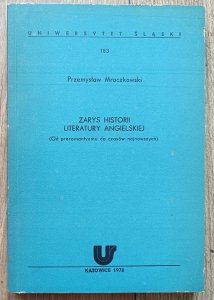 Przemysław Mroczkowski • Zarys historii literatury angielskiej