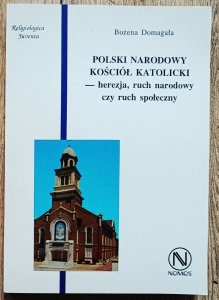 Polski Narodowy Kościół Katolicki - herezja, ruch narodowy czy ruch społeczny