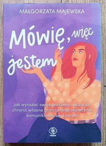Małgorzata Majewska • Mówię, więc jestem