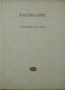 Charles Baudelaire • Paryski spleen [Biblioteka Poetów]
