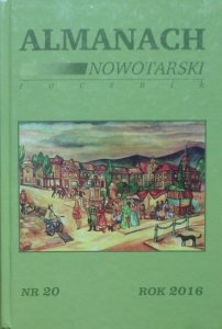 Almanach Nowotarski • Rocznik. Nr 20. Rok 2016