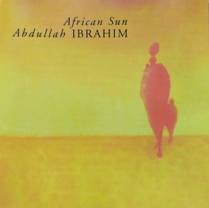 Abdullah Ibrahim • African Sun • CD