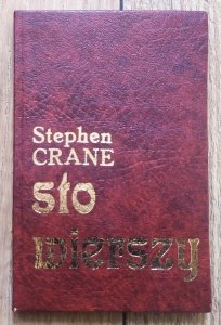 Stephen Crane • Sto wierszy 