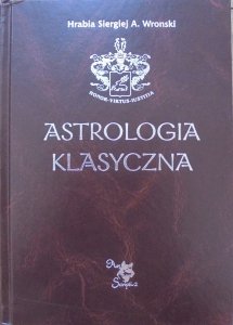 Hrabia Siergiej A. Wronski • Astrologia klasyczna tom 8. Aspekty część 1. Teoria. Słońce, Księżyc, Merkury