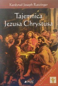 Joseph Ratzinger • Tajemnica Jezusa Chrystusa