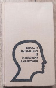 Roman Ingarden • Książeczka o człowieku