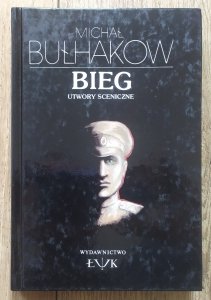 Michaił Bułhakow • Bieg. Utwory sceniczne 