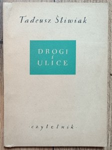 Tadeusz Śliwiak • Drogi i ulice
