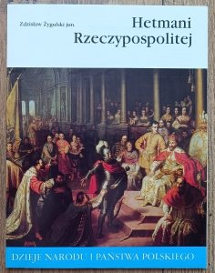 Zdzisław Żygulski • Hetmani Rzeczypospolitej