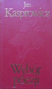 Jan Kasprowicz • Wybór poezji