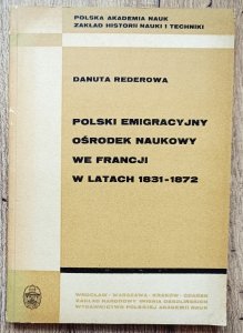 Polski emigracyjny ośrodek naukowy we Francji w latach 1831-1872