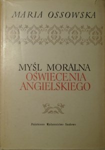 Maria Ossowska • Myśl moralna oświecenia angielskiego [Bentham, Hume, Mandeville]