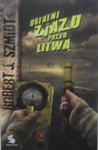 Robert Szmidt • Ostatni zjazd przed Litwą