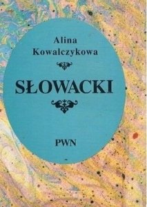 Alina Kowalczykowa • Słowacki