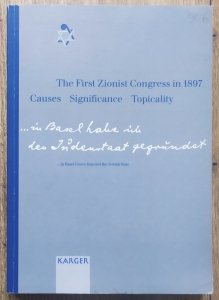 The First Zionist Congress in 1897 Causes Significance Topicality