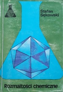 Stefan Sękowski • Rozmaitości chemiczne 