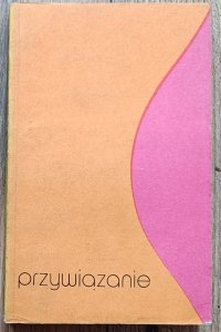 Przywiązanie. Ujęcie interdyscyplinarne [Rene Zazzo, psychoanaliza]