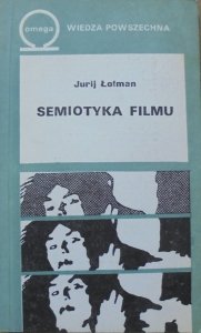 Jurij Łotman • Semiotyka filmu