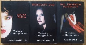 Rachel Caine • Wampiry z Morganville x 3. Nocna Aleja, Przeklęty dom, Bal umarłych dziewczyn