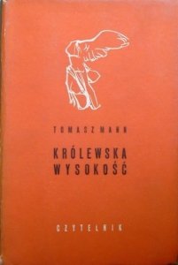 Thomas Mann • Królewska wysokość 