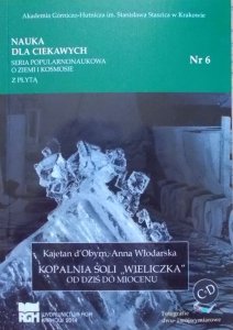 Kajetan d'Obyrn, Anna Włodarska • Kopalnia Soli 'Wieliczka' od dziś do miocenu