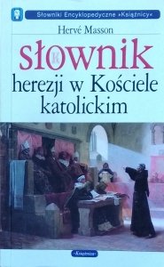  Herve Masson • Słownik herezji w Kościele katolickim