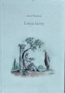 Adam Wodnicki • Lekcja łaciny
