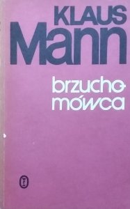 Klaus Mann • Brzuchomówca