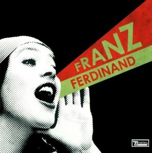 Franz Ferdinand • You Could Have It So Much Better • CD