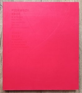 Pierwszy krok w stronę kolekcji zachodniej sztuki współczesnej