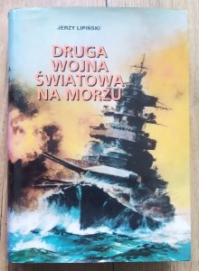 Jerzy Lipiński • Druga wojna światowa na morzu