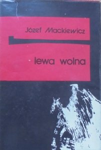 Józef Mackiewicz • Lewa wolna