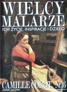 Camille Corot • Wielcy Malarze Nr 16