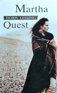 Doris Lessing • Martha Quest [Nobel 2007]