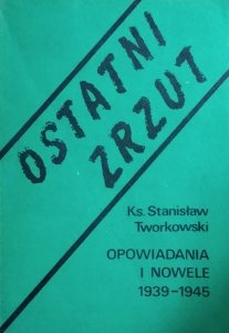 Stanisław Tworkowski • Ostatni zrzut