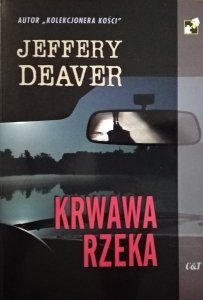 Jeffery Deaver • Krwawa rzeka